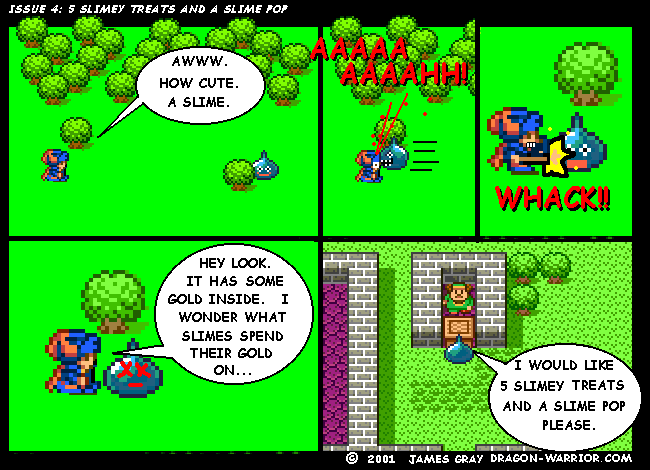 It's an OK comic. More towards those that played Dragon warrior than anyone else...